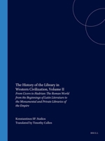 The History of the Library in Western Civilization: The Roman World - From Cicero to Hadrian 1584561483 Book Cover