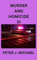 Murder and Homicide III 1763726541 Book Cover