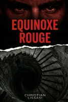 Equinoxe rouge (French Edition) B0GW87RCZ7 Book Cover