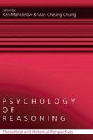 Psychology of Reasoning: Theoretical and Historical Perspectives 0415654017 Book Cover