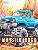 Monster Truck Coloring Book: Relaxing Book to Calm Your Mind and Stress Relief B0CVG53YF8 Book Cover