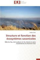 Structure Et Fonction Des A(c)Cosysta]mes Savanicoles 3841798128 Book Cover