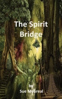 The Spirit Bridge 183597273X Book Cover