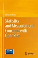 Statistics and Measurement Concepts with Openstat 1461457424 Book Cover