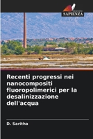 Recenti progressi nei nanocompositi fluoropolimerici per la desalinizzazione dell'acqua (Italian Edition) 6209745717 Book Cover