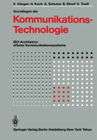 Grundlagen Der Kommunikationstechnologie: ISO-Architektur Offener Kommunikationssysteme 3642701175 Book Cover