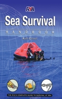 Sea Survival Handbook: The Complete Guide to Survival at Sea 1602396957 Book Cover