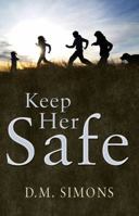 Keep Her Safe 1848766971 Book Cover