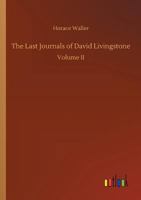 The Last Journals of David Livingstone 1355465680 Book Cover