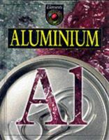 Elements, Volume 7: Aluminium 0717275795 Book Cover