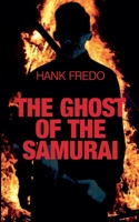 The Ghost of the Samurai B0GW9LB5Y2 Book Cover