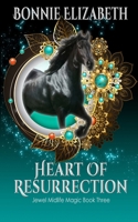 Heart of Resurrection (Jewel Midlife Magic) 1953363210 Book Cover