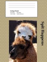 Spit Happens College Notebook 1725174030 Book Cover