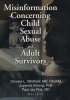 Misinformation Concerning Child Sexual Abuse and Adult Survivors 0789019000 Book Cover