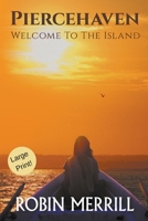 Piercehaven: Welcome to the Island 1091544913 Book Cover