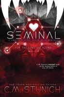 Seminal: A Why Choose Alien Romance (For the Love of Aliens) B0DH8B2XBC Book Cover
