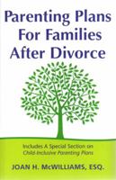 Parenting Plans for Families After Divorce 0976866307 Book Cover
