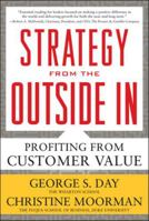 Strategy from the Outside In: Profiting from Customer Value 0071742298 Book Cover