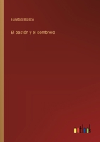 El bastón y el sombrero 3368050427 Book Cover