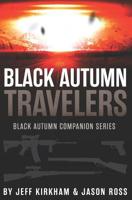 Black Autumn Travelers: A Post-Apocalyptic Thriller 109064339X Book Cover