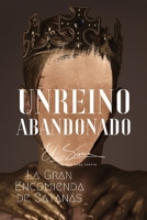 Un Reino Abandonado: La Gran Encomienda de Satanás (Spanish Edition) 1637656564 Book Cover