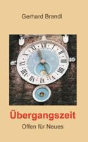 Übergangszeit: Offen für Neues 3898115992 Book Cover