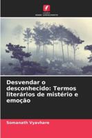 Desvendar o desconhecido: Termos literários de mistério e emoção 6209363172 Book Cover