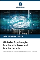Klinische Psychologie, Psychopathologie und Psychotherapie 6205967936 Book Cover