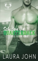 Schooling The Quarterback: an m/m college sports romance 1998228061 Book Cover