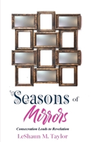 Seasons of Mirrors: Consecration Leads to Revelation 1944155228 Book Cover