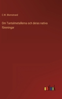 Om Tantalmetallerna och deras nativa f�reningar 3368215310 Book Cover