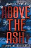 Above the Ash B0D8JY7VLC Book Cover