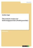 Ökonomische Analyse der Entfernungspauschale (Pendlerpauschale) 3640647181 Book Cover