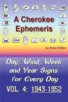 A Cherokee Ephemeris 4: Calculating Your Cherokee Calendar Birth Date 148195458X Book Cover
