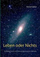 Leben oder Nichts: Der Wettlauf zwischen Information und dem kosmischen Wärmetod 3746079853 Book Cover