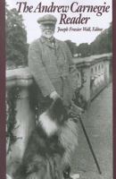 The Andrew Carnegie Reader (Pittsburgh Series in Social and Labor History) 0822954648 Book Cover