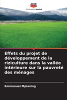 Effets du projet de développement de la riziculture dans la vallée intérieure sur la pauvreté des ménages (French Edition) 6207880501 Book Cover