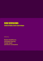 Sub/versions: Cultural Status, Genre and Critique 1847183727 Book Cover