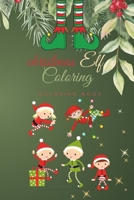 christmas Elf Coloring: coloring book B0CPP5XFTS Book Cover