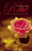 The Crushed Rose 1598861395 Book Cover