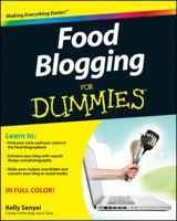 Food Blogging for Dummies 1118157699 Book Cover