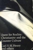 Quest for reality: Christianity and the counter culture 0877847614 Book Cover