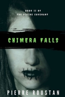 Chimera Falls 1534630880 Book Cover