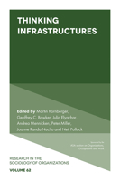 Thinking Infrastructures (Research in the Sociology of Organizations) 1787695581 Book Cover
