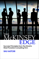 The McKinsey Edge: Success Principles from the World's Most Powerful Consulting Firm: Success Principles from the World's Most Powerful Consulting Firm 1259588688 Book Cover