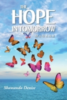 The Hope in Tomorrow: Manana 1645152871 Book Cover