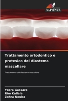 Trattamento ortodontico e protesico del diastema mascellare (Italian Edition) 6207915011 Book Cover