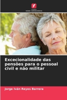 Excecionalidade das pensões para o pessoal civil e não militar (Portuguese Edition) 6206678962 Book Cover