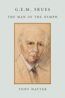 G.E.M. Skues: The Man of the Nymph 0719810582 Book Cover