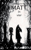 Matt: in vier 3755712989 Book Cover